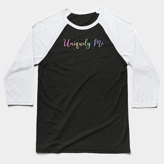 Uniquely me Baseball T-Shirt by Pickle-Lily